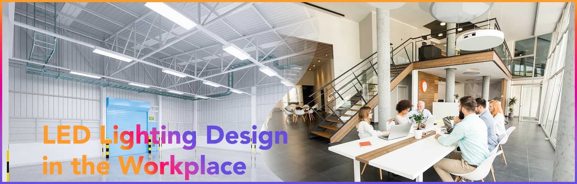 LED lighting design in the workplace