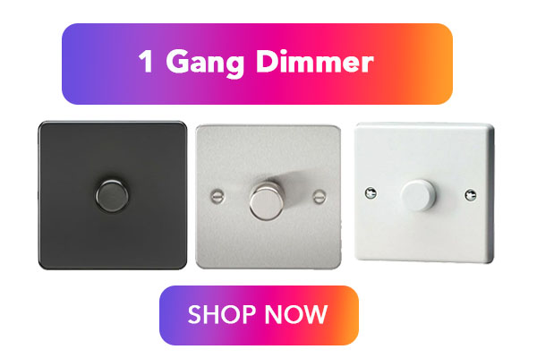 1 Gang Dimmer